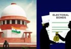 चुनावी बॉन्ड स्कीम असंवैधानिक करार, सुप्रीम कोर्ट ने पुनर्विचार की मांग करने वाली याचिका की खारिज